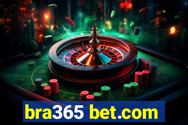 bra365 bet.com